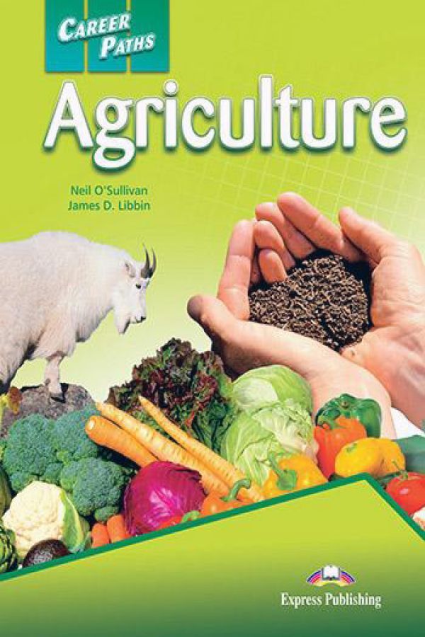 Career Paths: Agriculture Student`s Book