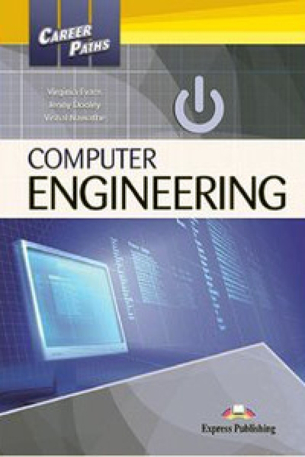 Career Paths: Computer Engineering Student`s Book