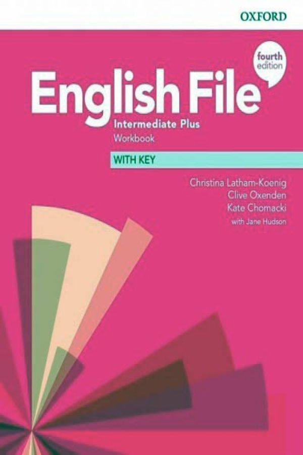 English File Fourth Edition Intermediate Plus Workbook with key