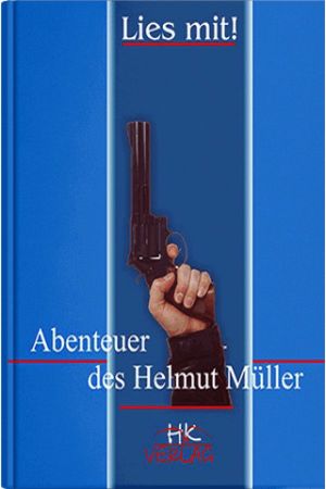 Abenteuer des Helmut Muller (Пригоди Хельмута Мюллера нім.)