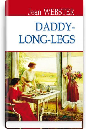 Daddy-Long-Legs.Jean Webster (Довгоногий дядечко.Джин Вебстер анг.)