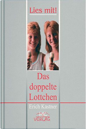 Das doppelte Lotchen. Erich Kaestner (Подвійна Лотточка нім.)