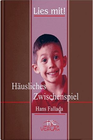 Hausliches Zwischenspiel. Hans Fallada (Домашня інтерлюдія нім.)
