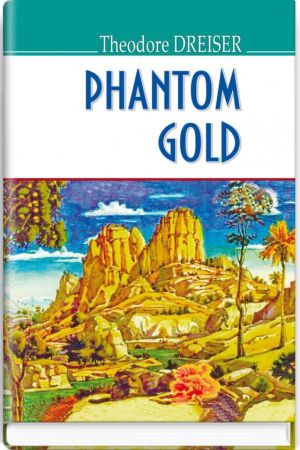 Phantom Gold and Other Stories (Привид золота та інші оповідання анг.)