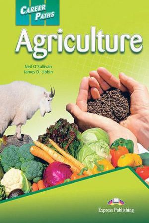 Career Paths: Agriculture Student`s Book