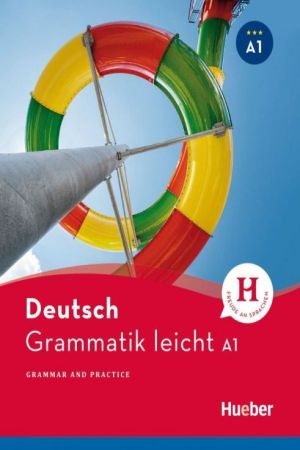 Grammatik leicht A1, Zweisprachige Ausgabe Deutsch – Englisch