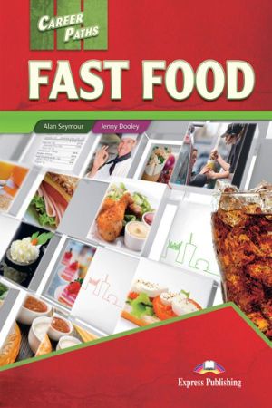 Career Paths: Fast Food Student`s Book