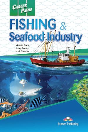 Career Paths: Fishing & Seafood Industry Student`s Book