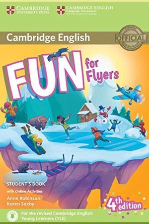 Fun for Flyers 4th Edition Student's Book with Downloadable Audio, Online Activities and Home Fun Booklet