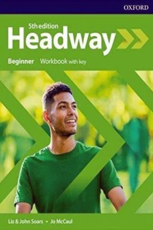 Headway 5th Edition Beginner: Workbook with Key