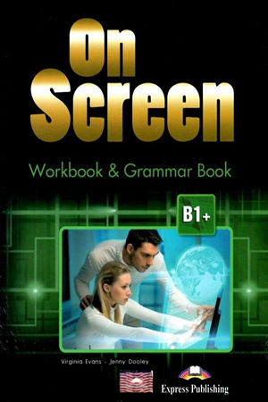 On Screen B1+ Workbook & Grammar Book
