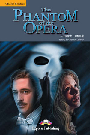 The Phantom of the Opera Classic Reader
