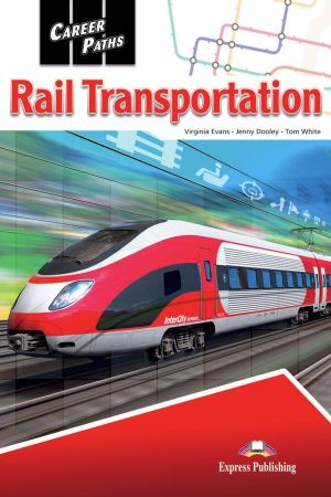 Career Paths: Rail Transportation Student`s Book