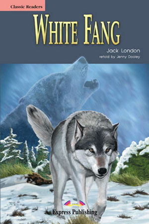 White Fang Classic Reader